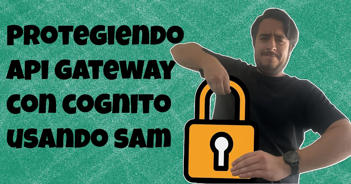Asegurar API Gateway con Amazon Cognito usando SAM