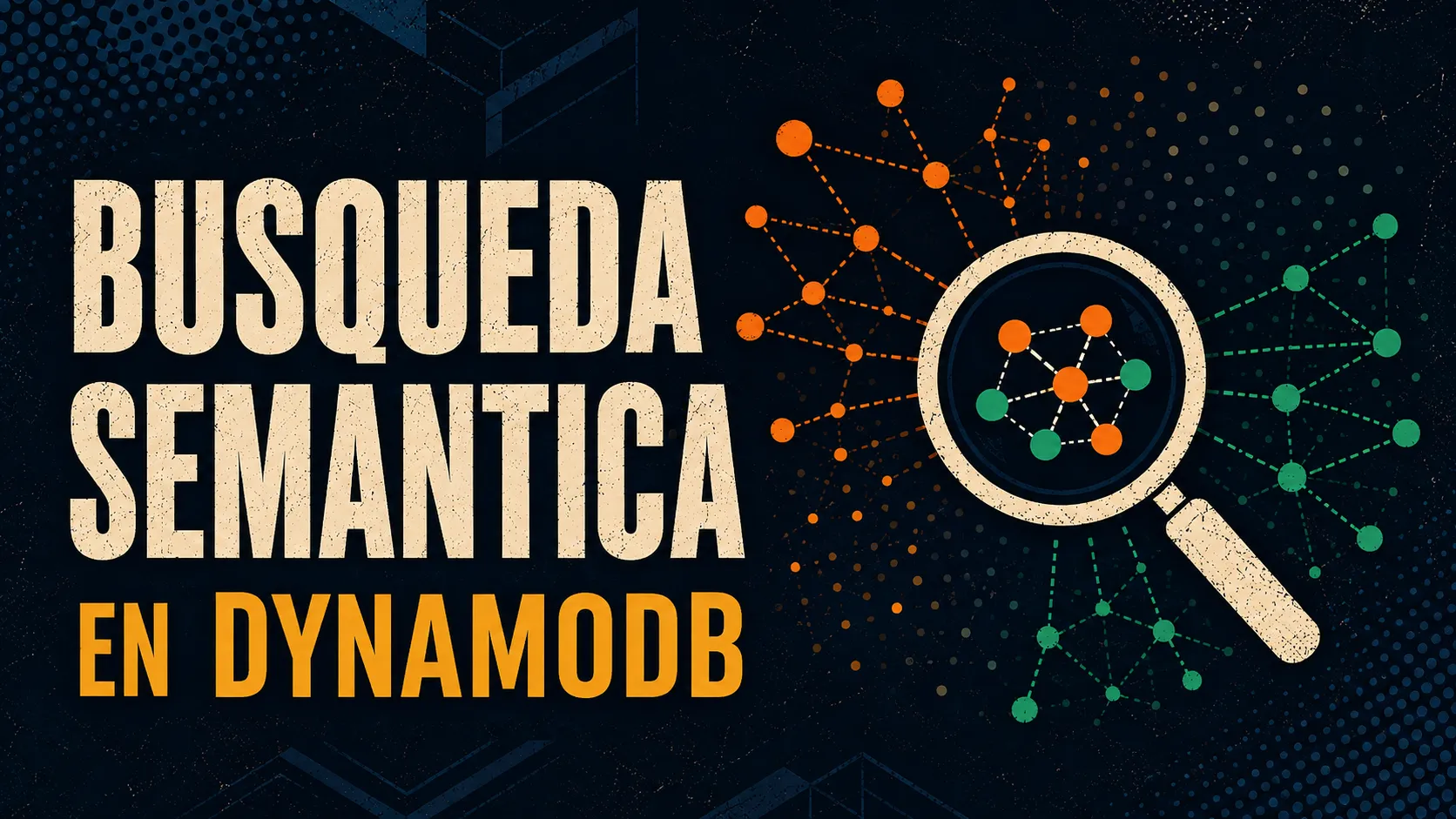 Imagen de título para Agregando Búsqueda Semántica a una Tabla Existente de DynamoDB con Índices Vectoriales
